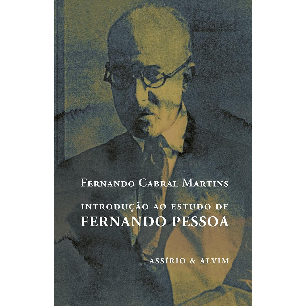 Introdução ao Estudo de Fernando Pessoa de Fernando Cabral Martins