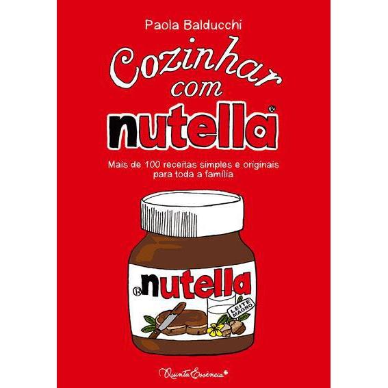 Cozinhar com Nutella de Paola Balducchi