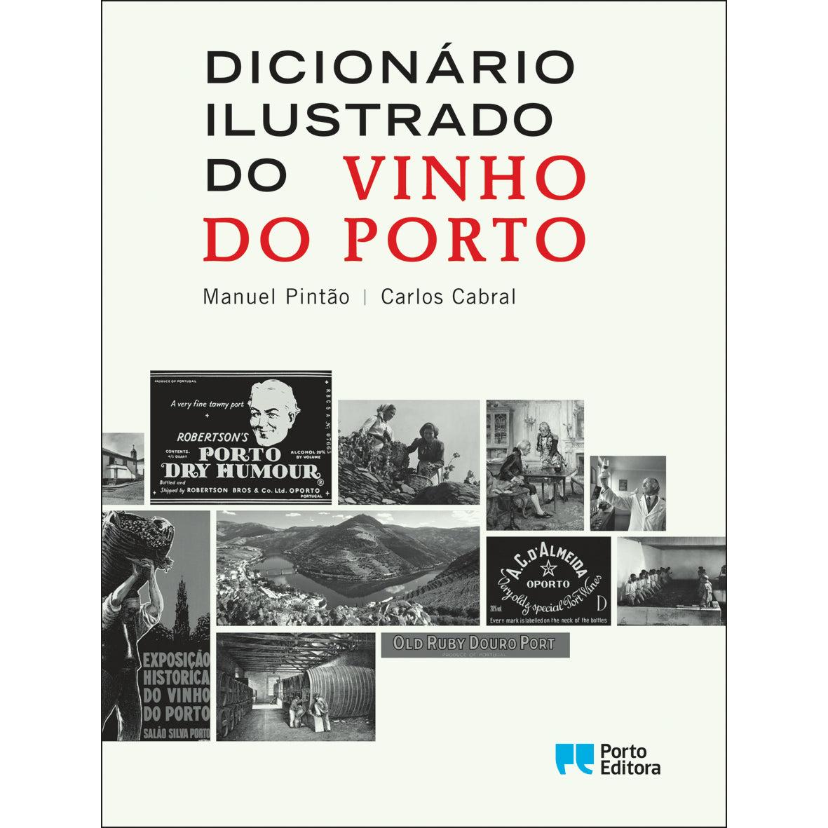 Dicionário Ilustrado do Vinho do Porto de Manuel Pintão e Carlos Cabral