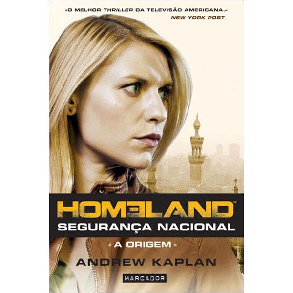 Homeland - Segurança Nacional de Andrew Kaplan