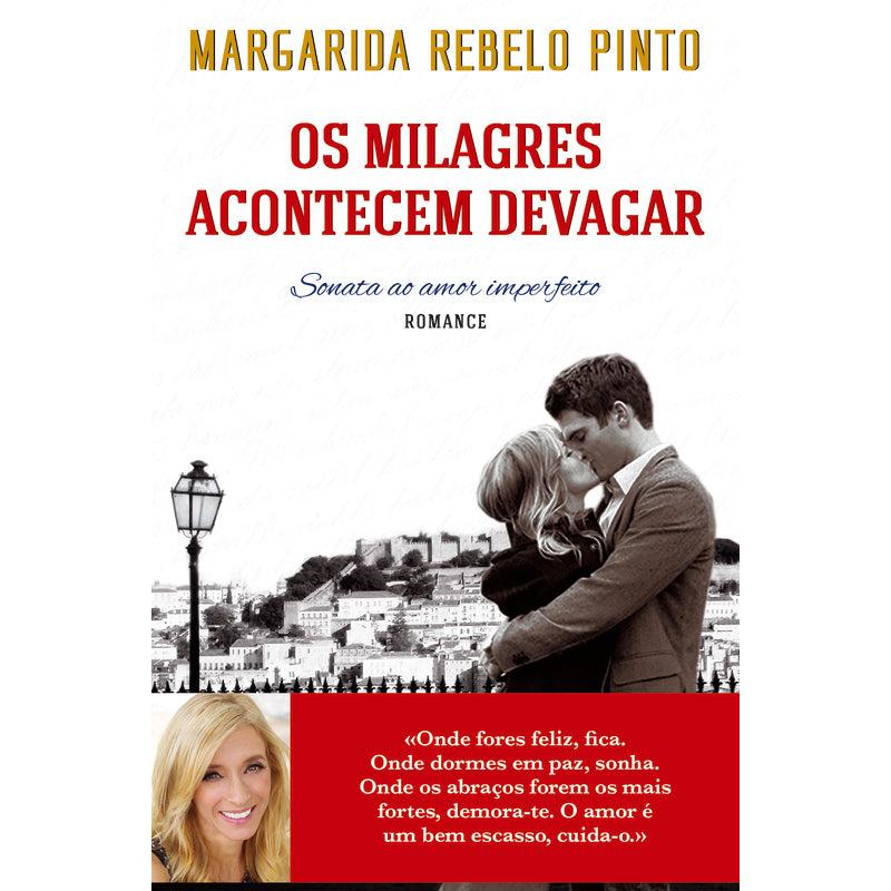 Os Milagres Acontecem Devagar de Margarida Rebelo Pinto