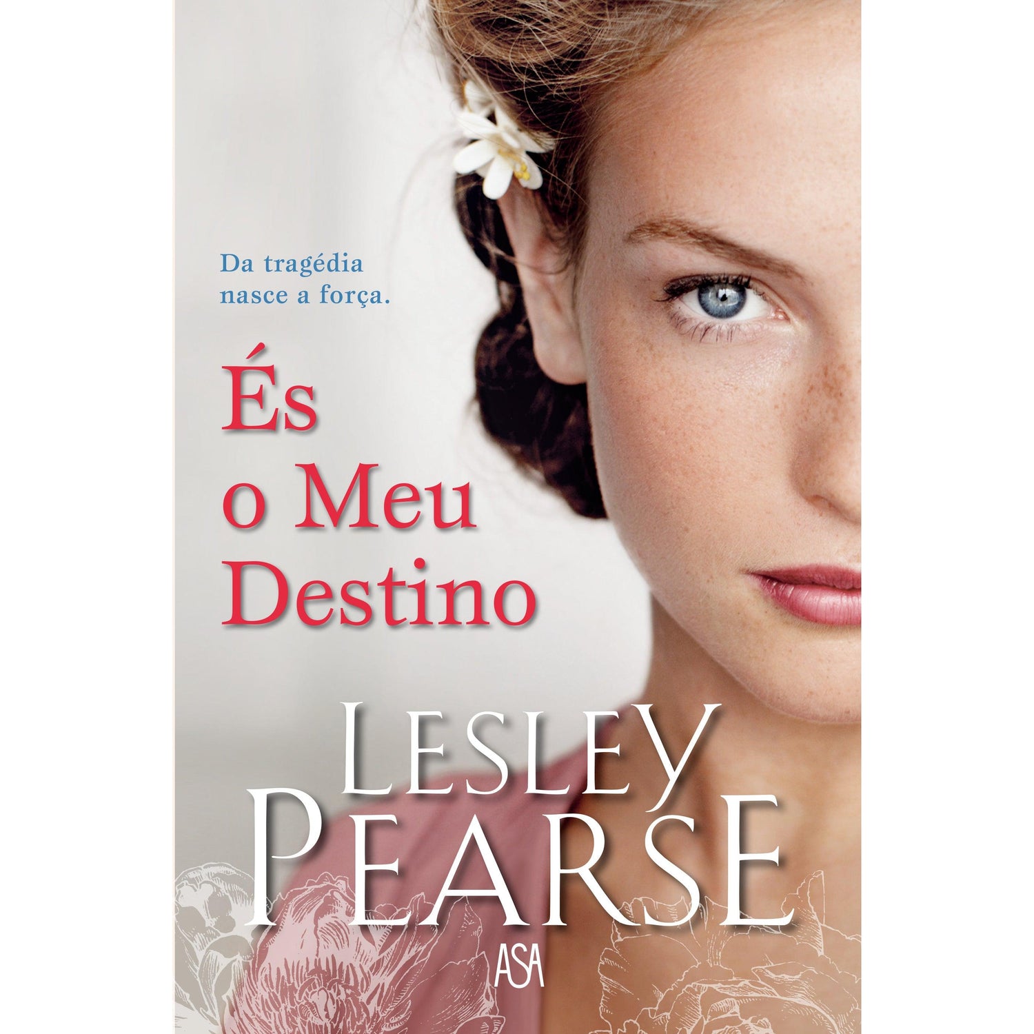 És o Meu Destino de Lesley Pearse