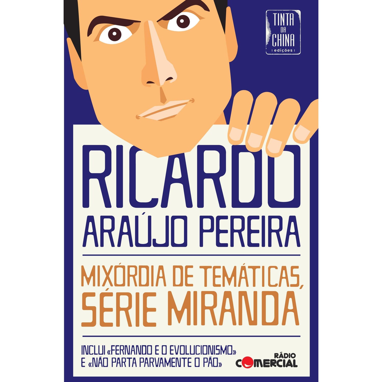 Mixórdia de Temáticas, Série Miranda de Ricardo Araújo Pereira