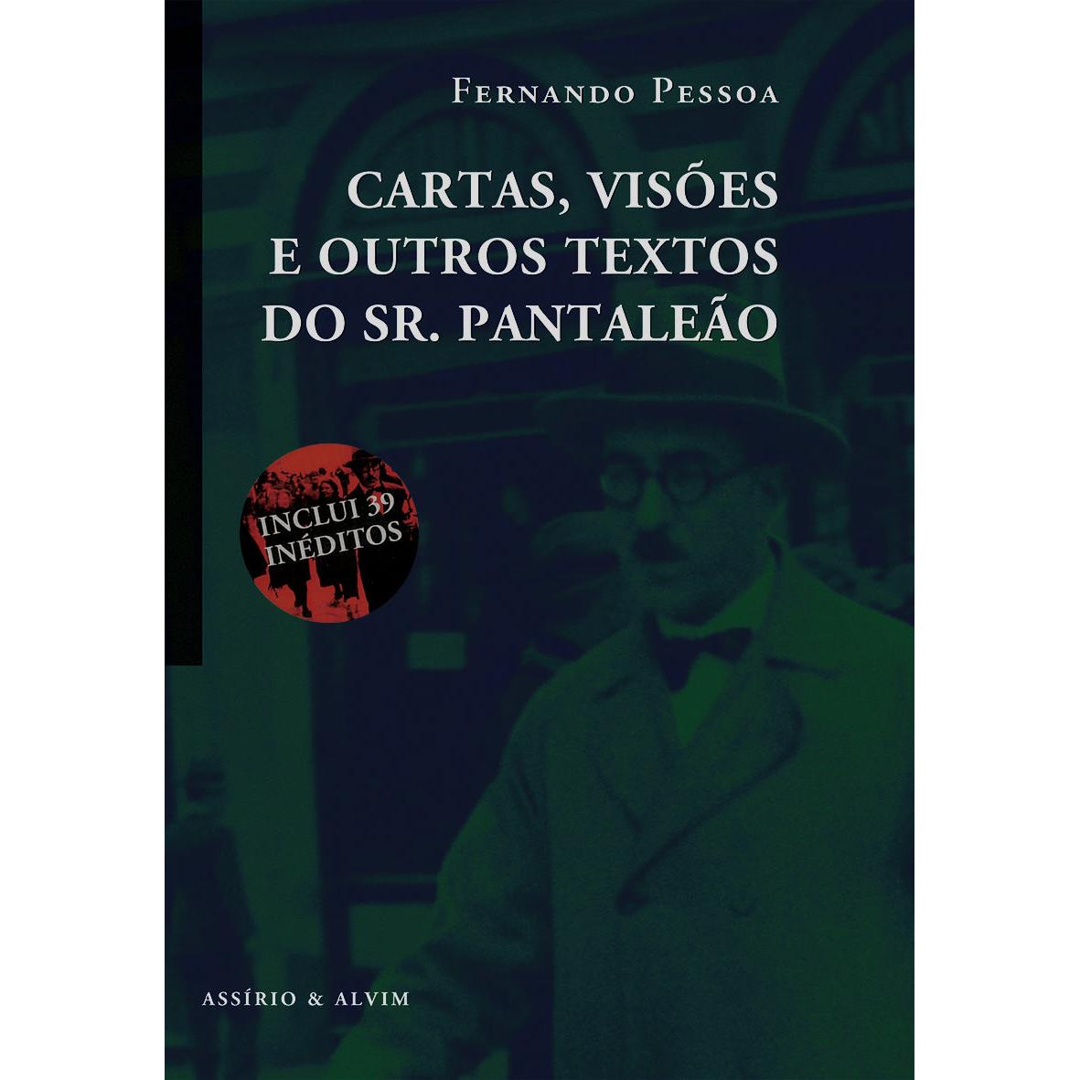 Cartas, Visões e Outros Textos do Sr. Pantaleão de Fernando Pessoa