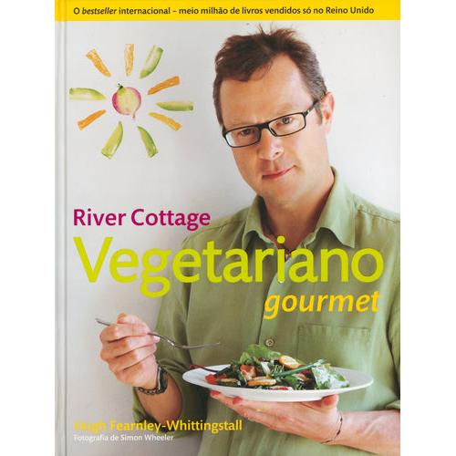 Vegetariano Gourmet de Hugh Fearnley-Whittingstall