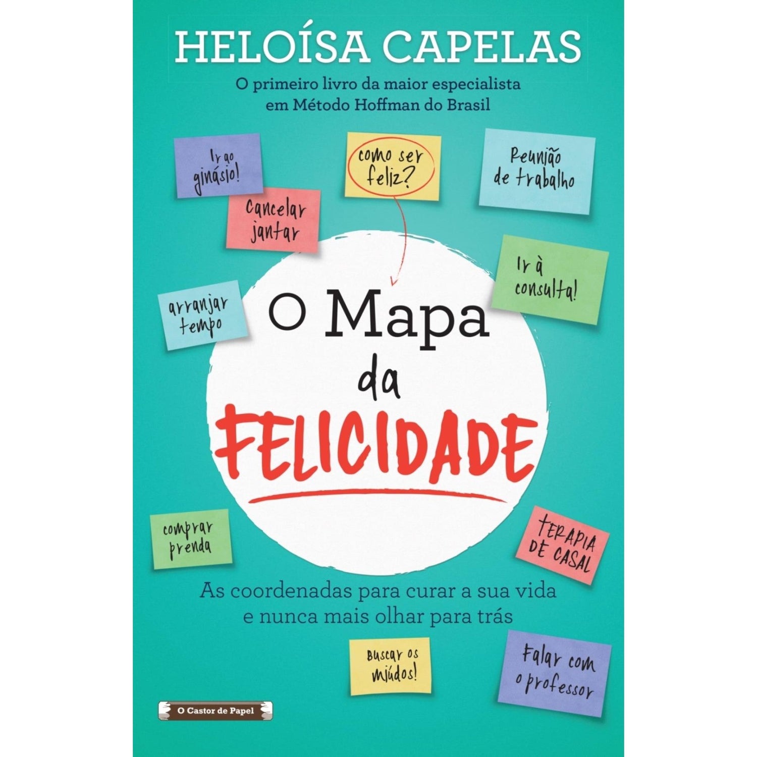 O Mapa da Felicidade de Heloísa Capelas
