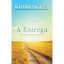 A Entrega de Alexandra Solnado
