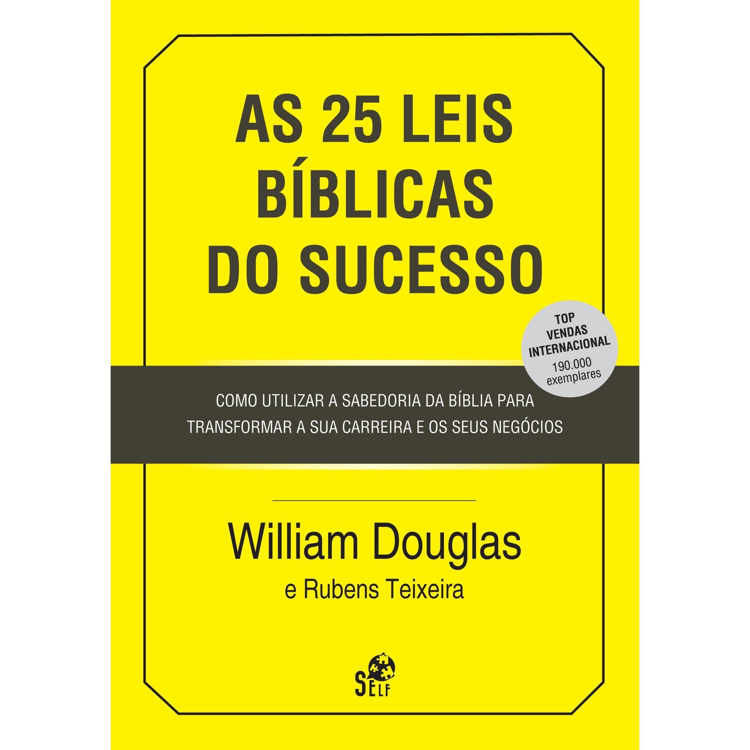 As 25 Leis Bíblicas do Sucesso de William Douglas