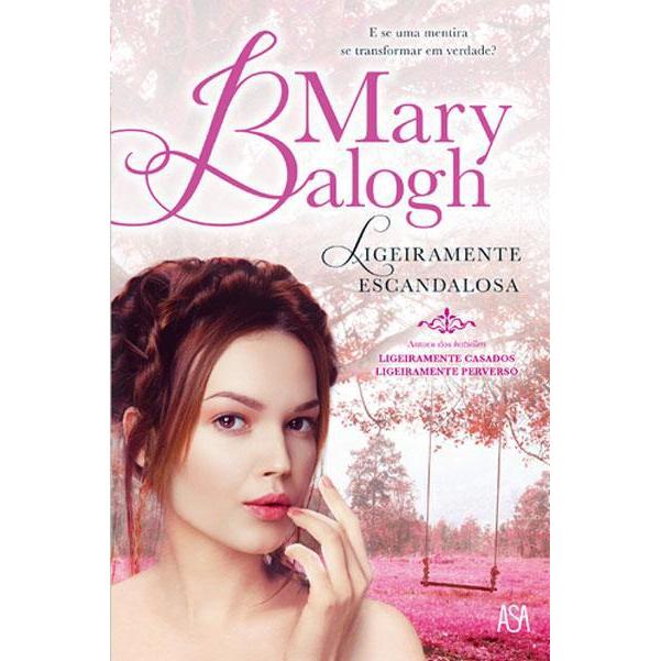 Ligeiramente Escandalosa de Mary Balogh - Série Bedwyn - Vol. 3