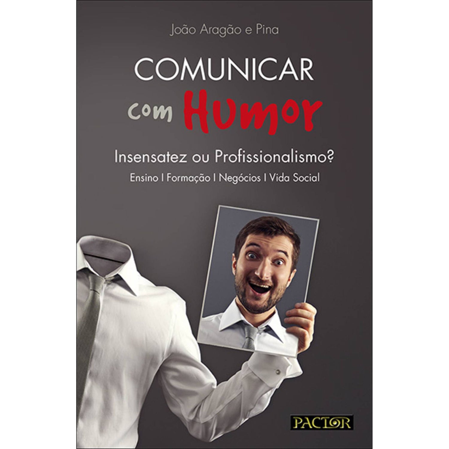 Comunicar com Humor de João Aragão e Pina e Augusta Gaspar