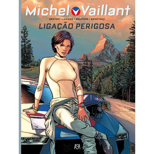 Michel Vaillant Nº 3 - Ligação Perigosa de Denis Lapière e Philippe Graton