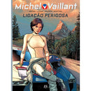 Michel Vaillant Nº 3 - Ligação Perigosa de Denis Lapière e Philippe Graton
