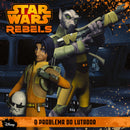 Star Wars Rebels - O Problema do Lutador