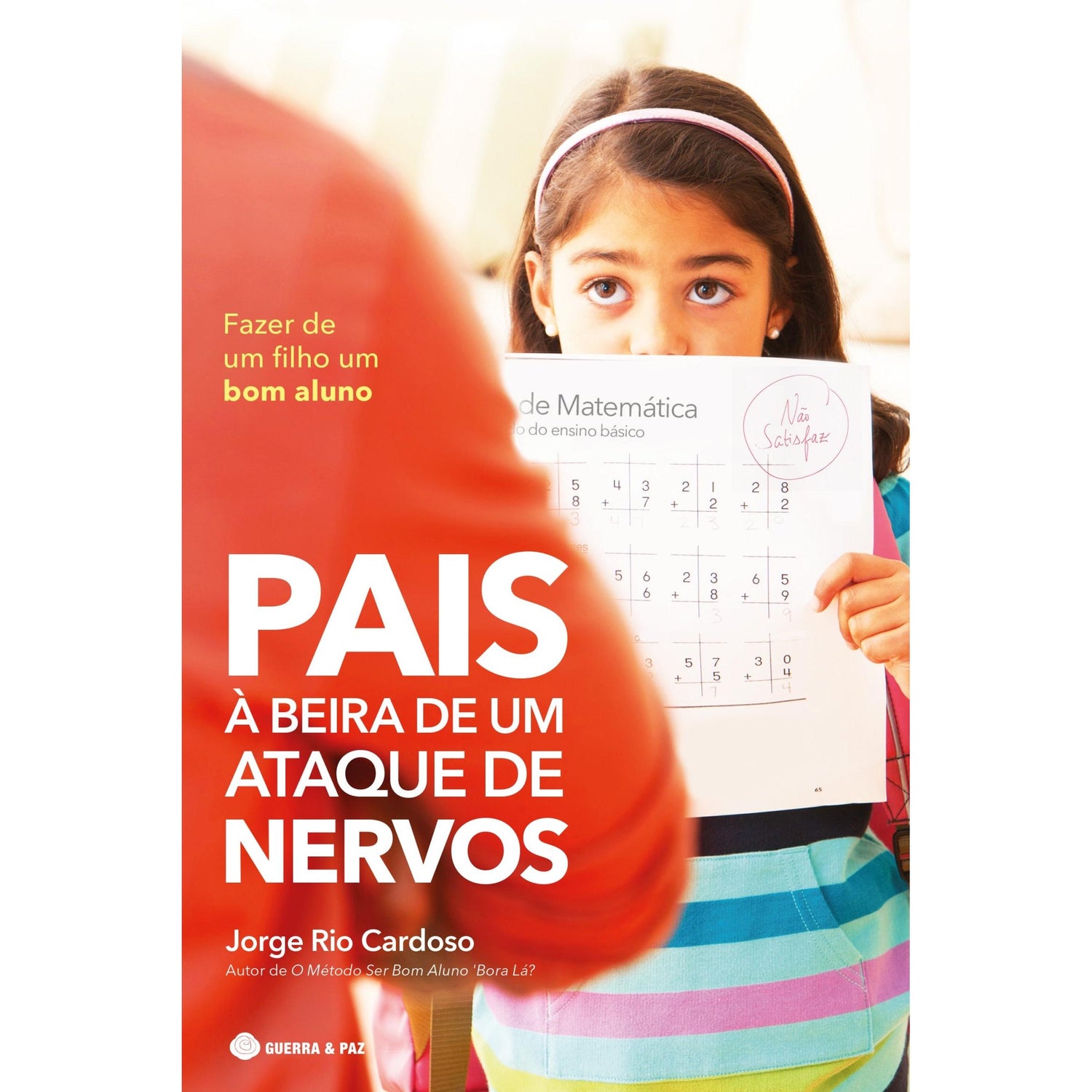 Pais à Beira de um Ataque de Nervos de Prof. Jorge Rio Cardoso