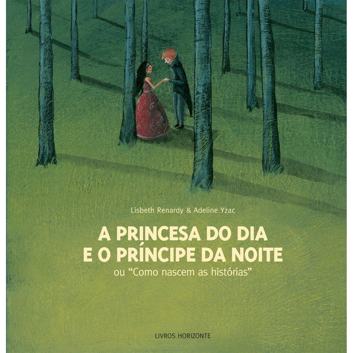 A Princesa do Dia e o Príncipe da Noite de Adeline Yzac
