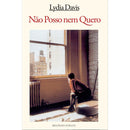 Não Posso Nem Quero de Lydia Davis