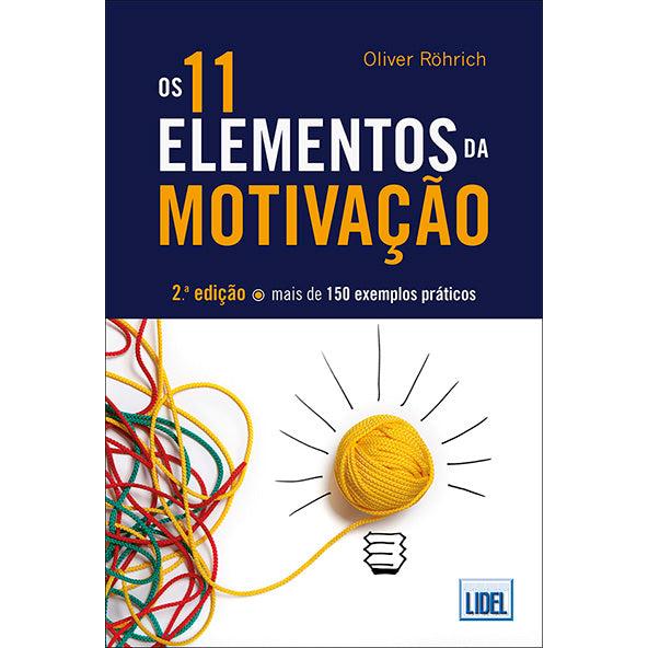 Os 11 Elementos da Motivação de Oliver Röhrich