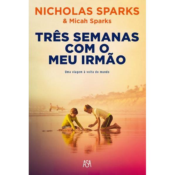 Três Semanas Com o Meu Irmão de Nicholas Sparks