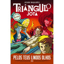 Triângulo Jota - Pelos Teus Lindos Olhos de Álvaro Magalhães