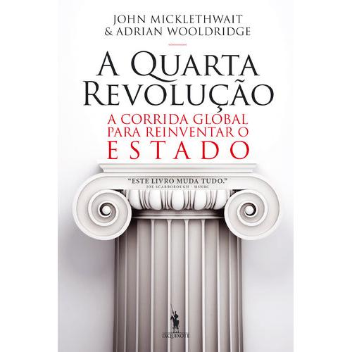 A Quarta Revolução de John Micklethwait