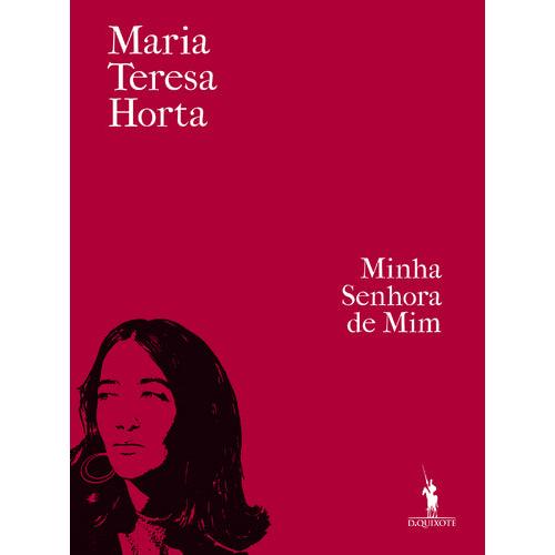 Minha Senhora de Mim de Maria Teresa Horta