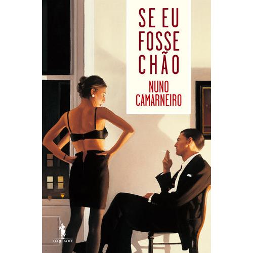 Se Eu Fosse Chão de Nuno Camarneiro
