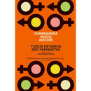 Todos Devemos Ser Feministas de Chimamanda Ngozi Adichie