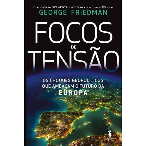 Focos de Tensão de George J. Friedman