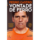 Vontade de Ferro de Pedro Castro