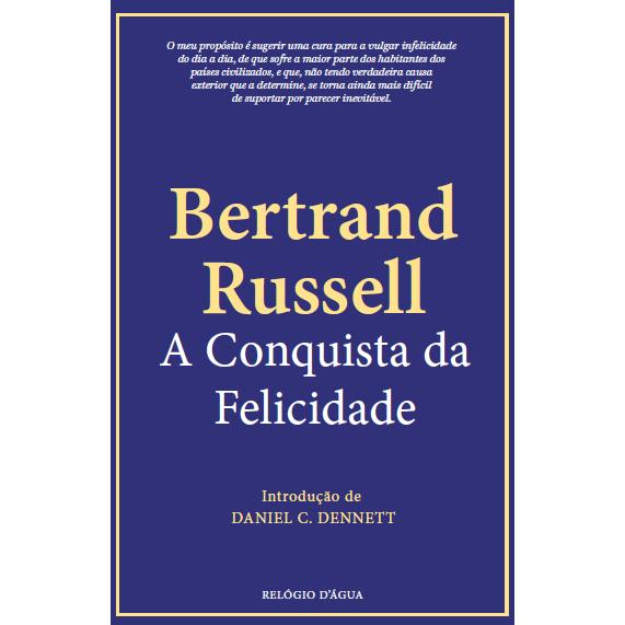 A Conquista da Felicidade de Bertrand Russell