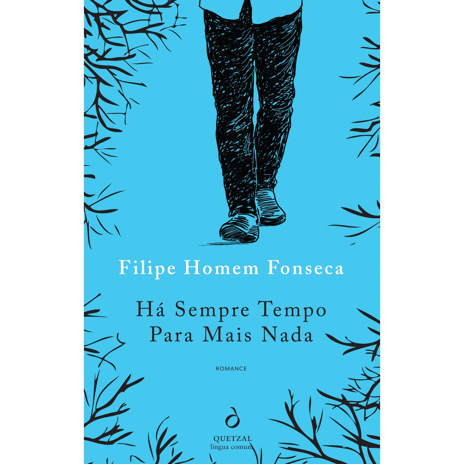 Há Sempre Tempo para Mais Nada de Filipe Homem Fonseca