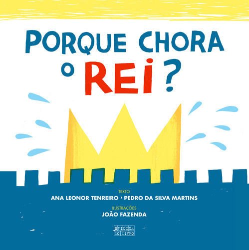 Porque Chora o Rei? de João Fazenda