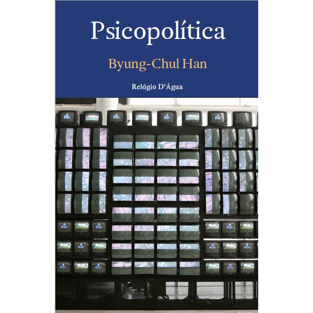 Psicopolítica de Byung-Chul Han