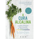 A Cura Alcalina de Dr. Stephan Domenig - O Plano Alimentar Rejuvenescedor em Apenas 14 Dias (5ª Edição)