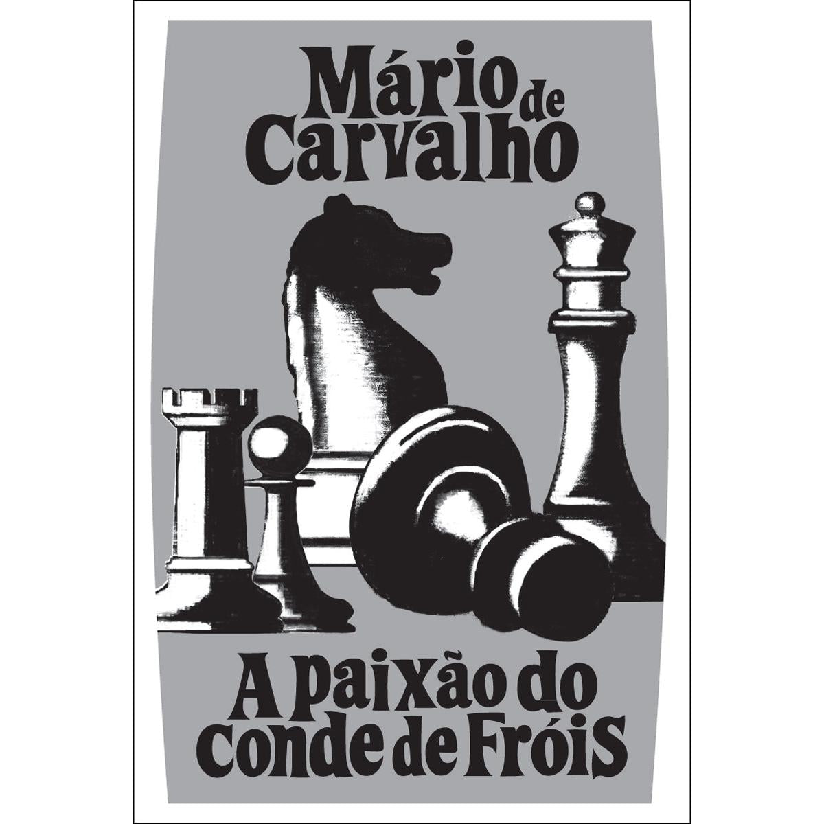 A Paixão do Conde de Fróis de Mário de Carvalho