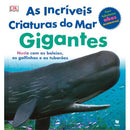 As Incríveis Criaturas do Mar Gigantes de Dorling Kindersley