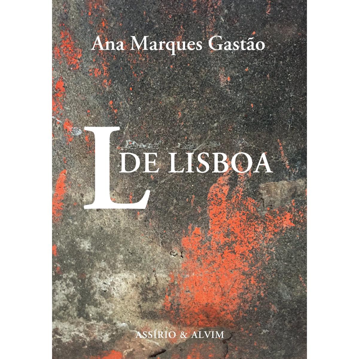 L de Lisboa de Ana Marques Gastão