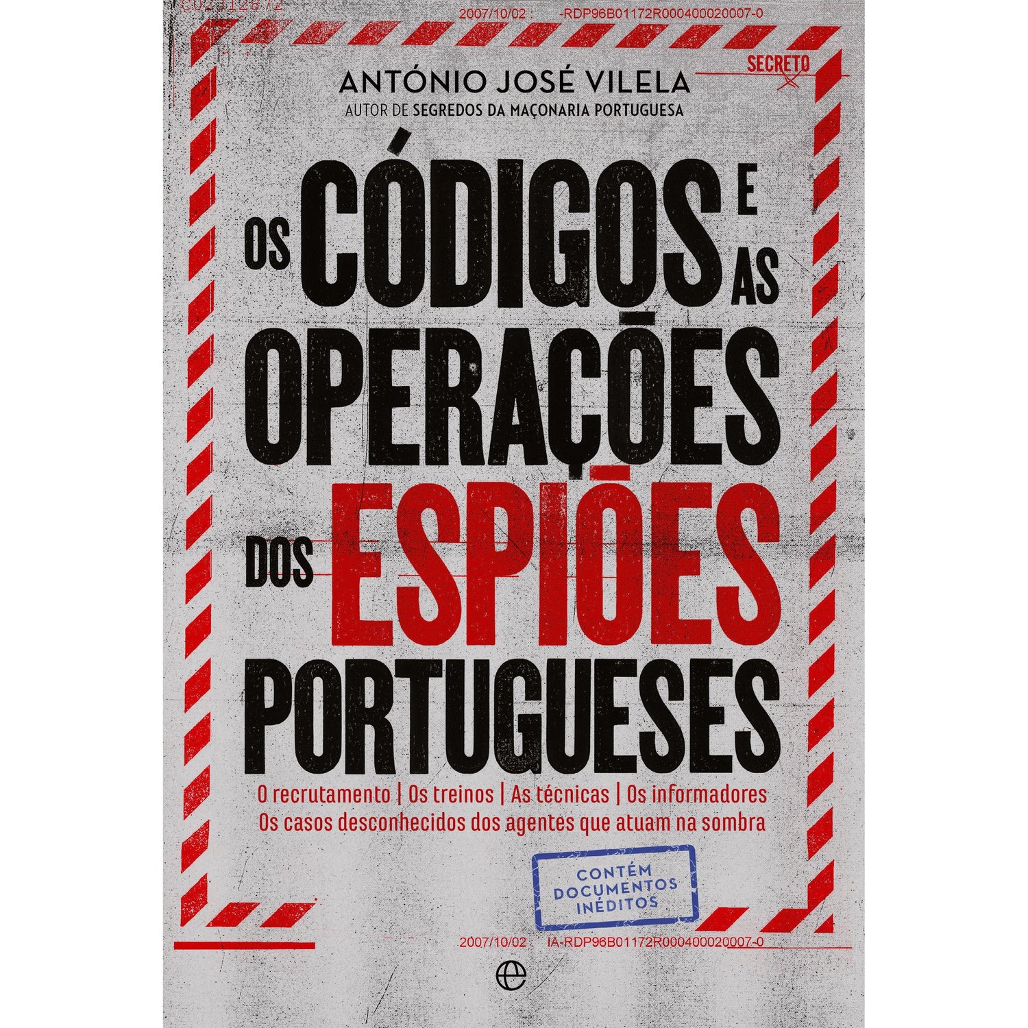 Os Códigos E as Operações dos Espiões Portugueses de António José Vilela