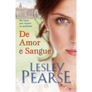 De Amor e Sangue de Lesley Pearse