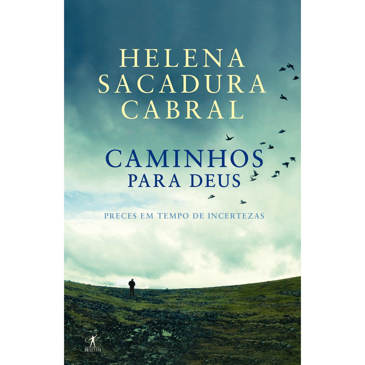 Caminhos para Deus de Helena Sacadura Cabral