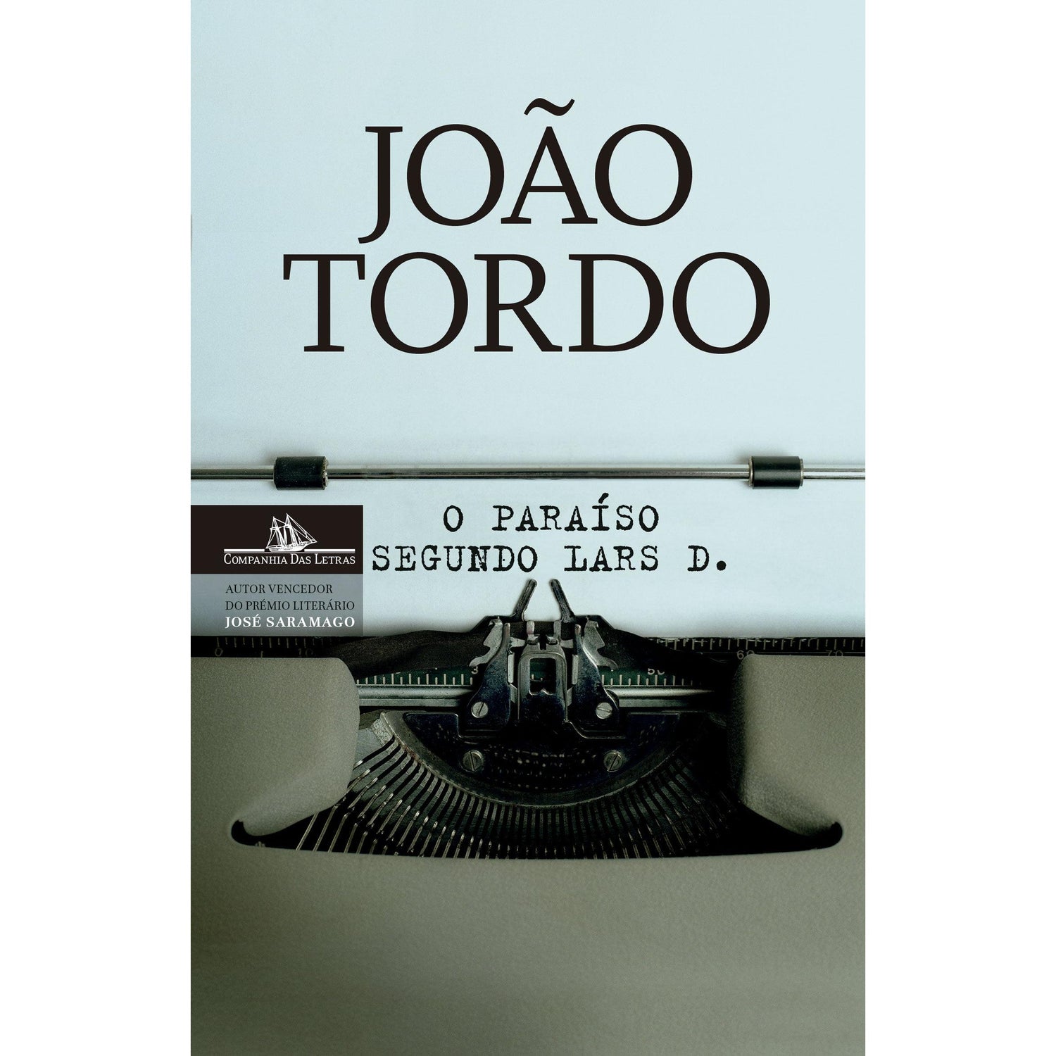 O Paraíso Segundo Lars D. de João Tordo