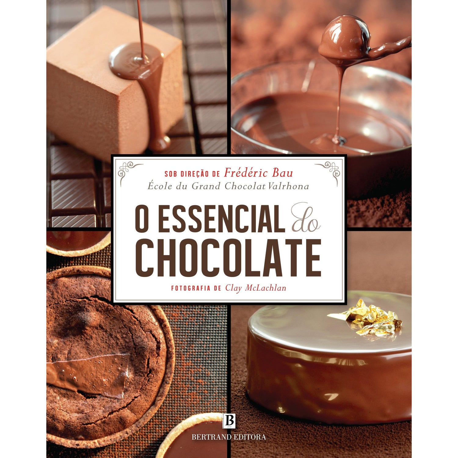 O Essencial do Chocolate de Frédéric Bau