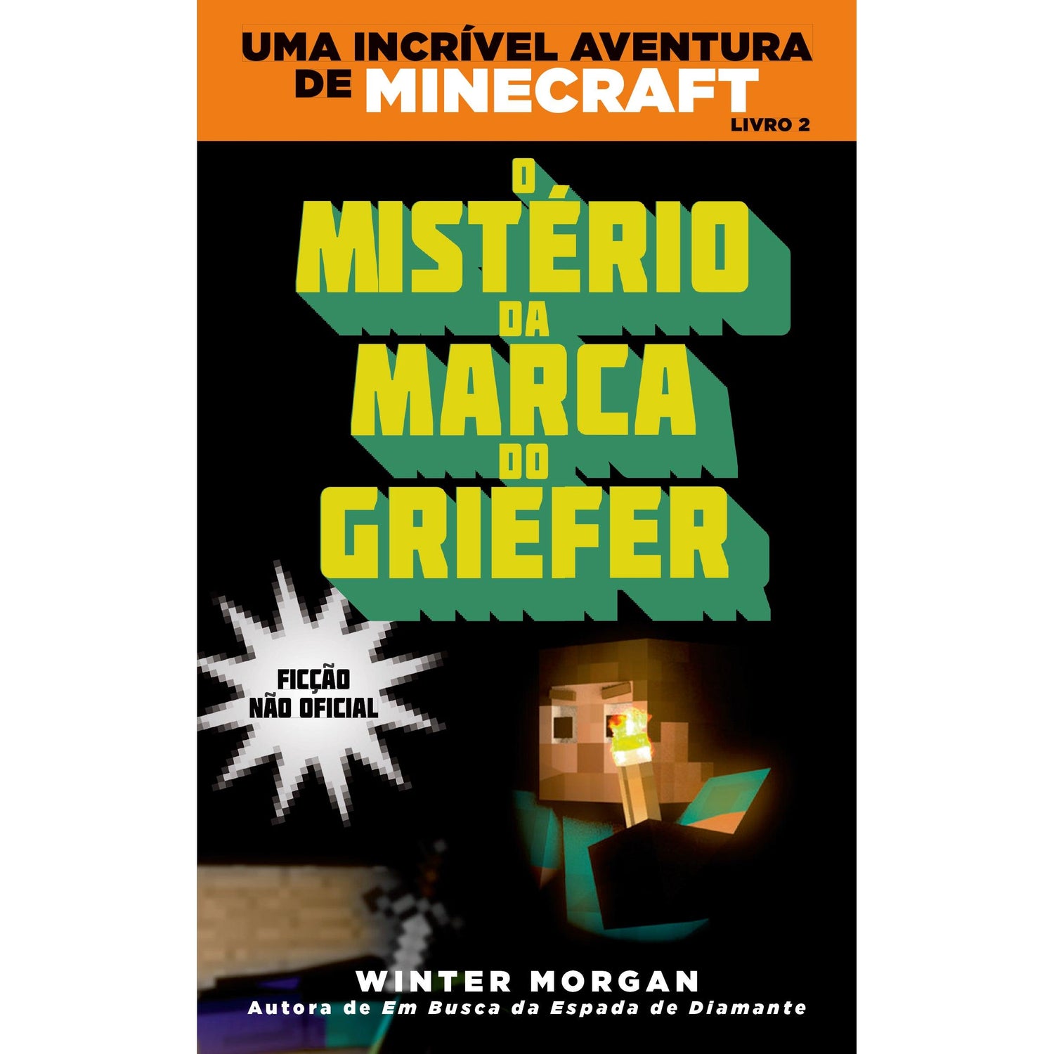 Minecraft - O Mistério da Marca do Griefer de Winter Morgan