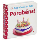 Toca e Sente do Bebé - Parabéns! de Dorling Kindersley