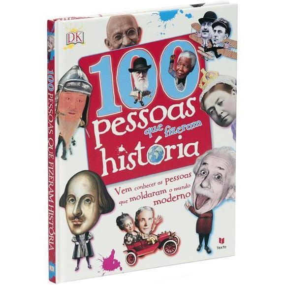 100 Pessoas que Fizeram História de Dorling Kindersley