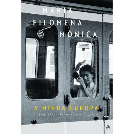 A Minha Europa de Maria Filomena Mónica