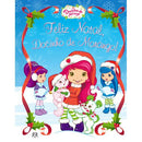 Docinho de Morango - Feliz Natal, Docinho de Morango! de Laura Thomas