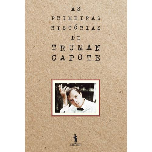 As Primeiras Histórias de Truman Capote