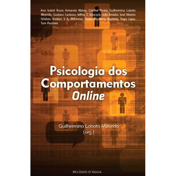 Psicologia dos Comportamentos Online de Guilhermina Lobato Miranda