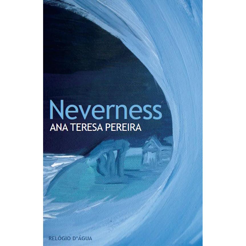 Neverness de Ana Teresa Pereira